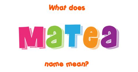 Matea name - Meaning of Matea