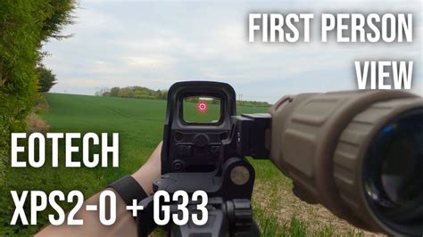 EoTech XPS2-0 with G33 Magnifier - First Person View - YouTube