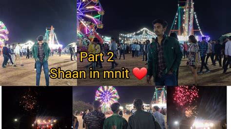 SHAAN IN THE MNIT😍 / PART 2 / MNIT FEST / KINSHU'S WORLD🤍 ..... - YouTube