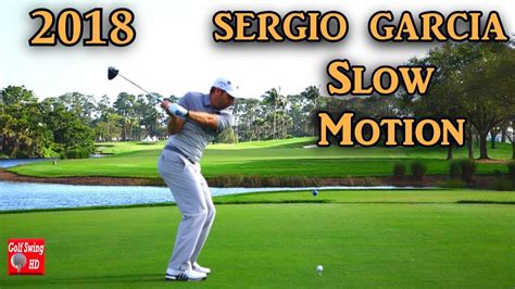 SERGIO GARCIA SLOW MOTION 120fps DTL DRIVER GOLF SWING 1080 HD - YouTube