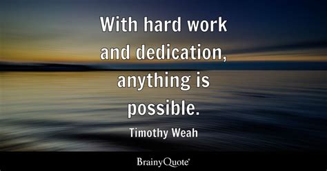 Hard Work & Dedication Quotes - Evey Oneida