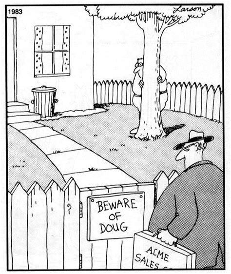 "Beware of Doug" | The Far Side | Pinterest