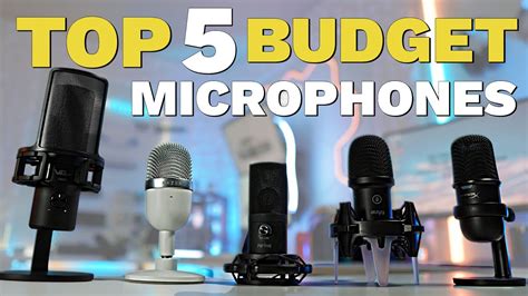 Top 5 Budget Microphones in 2022 - YouTube