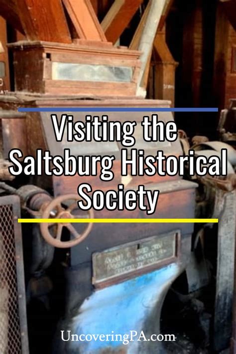 Stepping Back in Time with a Visit to the Saltsburg Historical Society - Uncovering PA