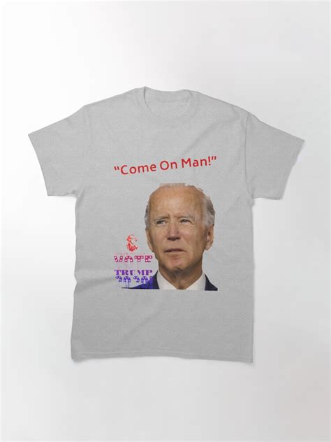 "Come On Man!" T-shirt by Samthenet | Redbubble