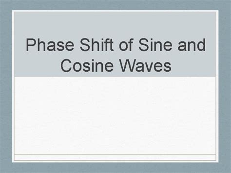 Phase Shift of Sine and Cosine Waves Review