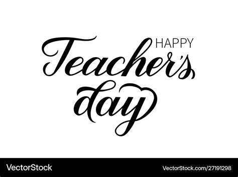 Happy teachers day calligraphy hand lettering Vector Image