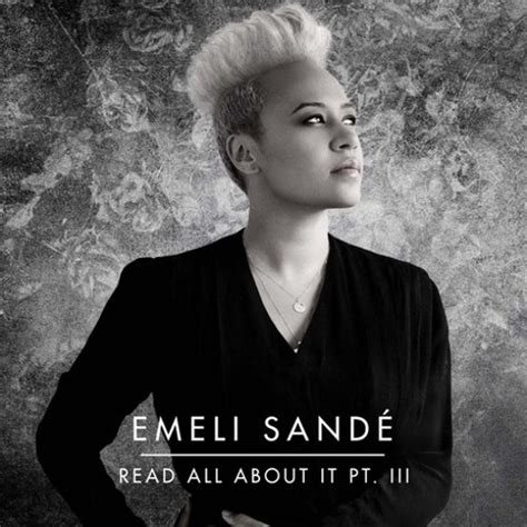 Emeli sande read all about it part 3 lyrics - catchmasa