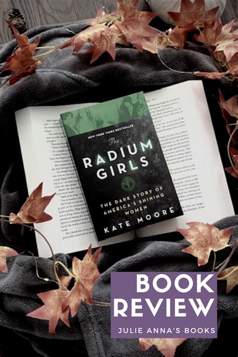 Review: The Radium Girls by Kate Moore - Julie Anna's Books