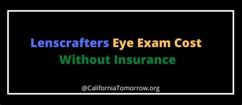 Lenscrafters Eye Exam Cost without Insurance [2023]