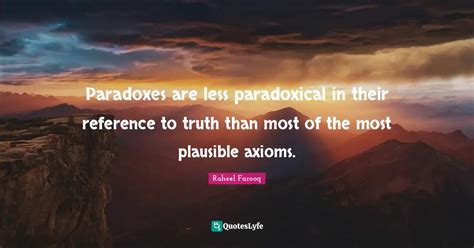 Paradoxes are less paradoxical in their reference to truth than most o ...