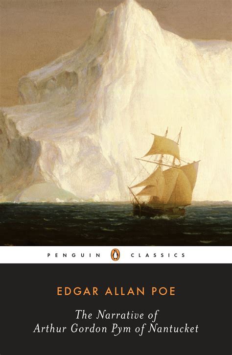 The Narrative of Arthur Gordon Pym of Nantucket by Edgar Allan Poe | Goodreads