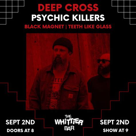 Deep Cross | Psychic Killers | Black Magnet | Teeth Like Glass Tickets, Saturday, September 2 ...