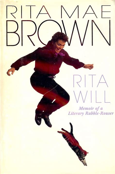 RITA WILL: MEMOIR OF A LITERARY RABBLE-ROUSER | Rita Mae BROWN