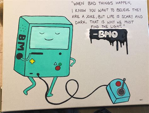 I painted BMO with one of his purest quotes : r/adventuretime