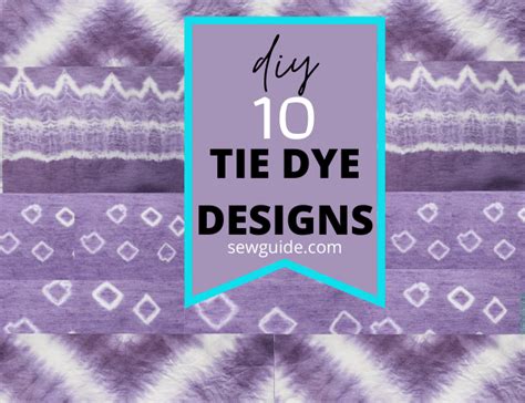 TIE DYE Patterns (10 beautiful designs that you can make easily) - SewGuide