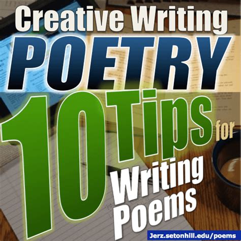 Poetry Writing Tips: 10 Helpful Hacks for How to Write a Poem -- Jerz's Literacy Weblog (est. 1999)