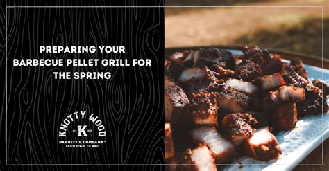 Barbecue Pellet: Preparing Your Grill for the Spring