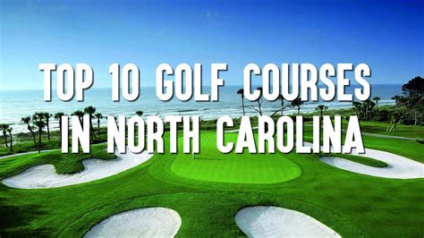 Top 10 Golf Courses in North Carolina - YouTube