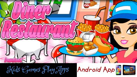 Diner Restaurant Game App for Children Fun Games for Kids - YouTube