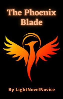 The Phoenix Blade | Scribble Hub