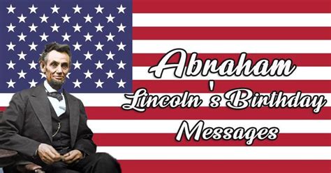 Lincoln’s Birthday 2019 Messages, Quotes and Wishes, Abraham Lincoln’s ...