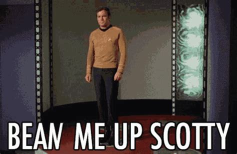 Beans Bean Me Up GIF - Beans Bean Me Up Scotty - Discover & Share GIFs