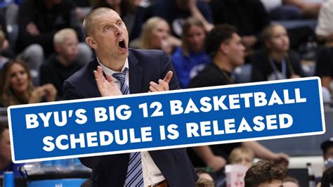 BYU's first Big 12 Basketball schedule has been released! - YouTube