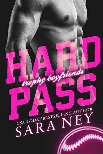 Hard Pass (Trophy Boyfriends, #1) by Sara Ney | Goodreads