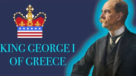 First Good King of Greece:King George I of Greece #kingofgreece # ...