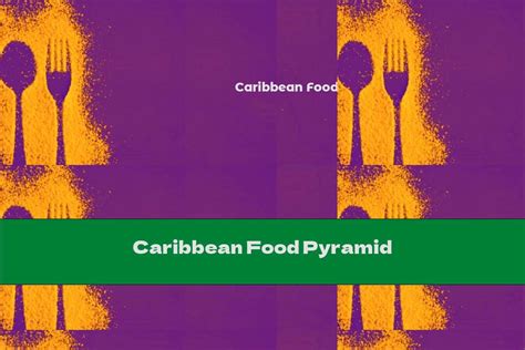 Caribbean Food Pyramid - This Nutrition