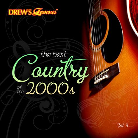 The Best Country of the 2000's, Vol. 3 - Album by The Hit Crew | Spotify