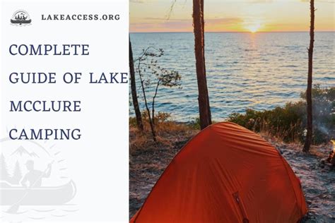 Complete Guide Of Lake McClure Camping - Lake Access