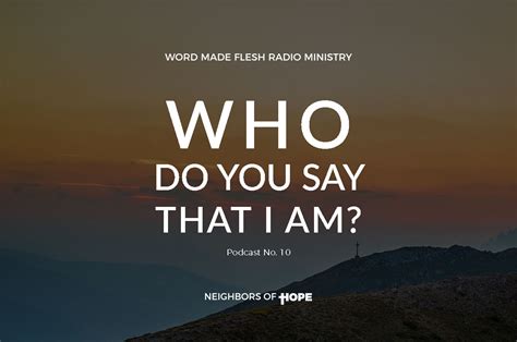 Neighbors of Hope » WMF No. 10: Who Do You Say that I Am?