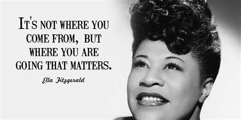 Ella Fitzgerald Quotes - Quotes