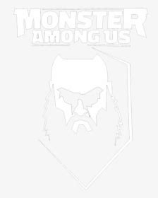 Braun Strowman Monster Among Us, HD Png Download , Transparent Png ...