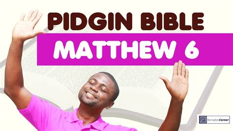 Holy Bible in Nigerian Pidgin English - Matiu (Matthew) Chapter 6 - YouTube