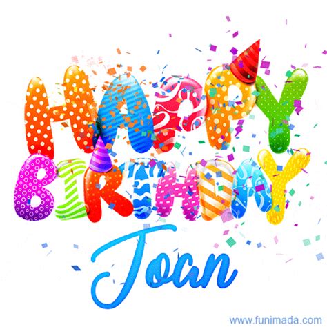 Happy Birthday Joan GIFs for Him - Download on Funimada.com