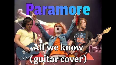 All we know - Paramore (guitar cover). - YouTube