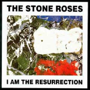 The Stone Roses - I Am The Resurrection | Releases | Discogs