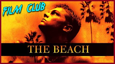 The Beach Review | Film Club - YouTube