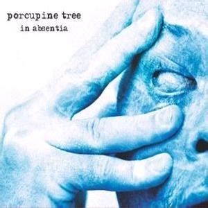 Porcupine Tree - In Absentia Lyrics and Tracklist | Genius