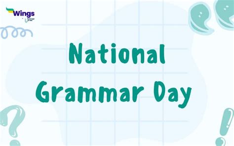National Grammar Day | Leverage Edu