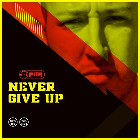 Never Give Up (Original Mix) | Dj Pita