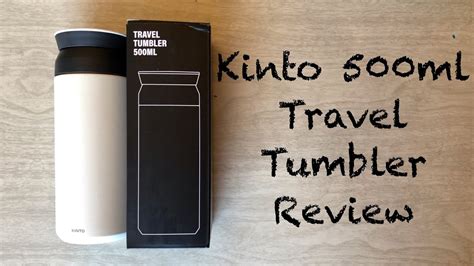 Kinto 500ml Travel Tumbler Review - YouTube