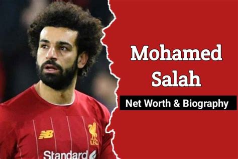 Mohamed Salah Biography, Height, Weight, Age, Girlfriend, Net Worth ...