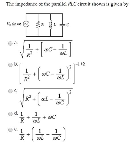 SOLVED: The impedance of the parallel RLC circuit shown is given by ...