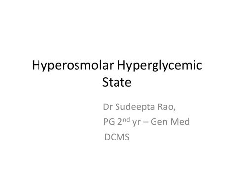 Hyperosmolar hyperglycemic state