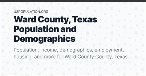 Ward County, Texas Population | Income, Demographics, Employment, Housing