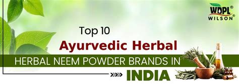 Top 10 Ayurvedic Herbal Neem Powder Brands In India | Top Herbal Neem Brands